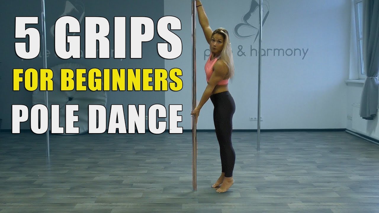 POLE DANCE GRIPS FOR BEGINNERS TUTORIAL (Learn different grips for pole  dancing FAST)